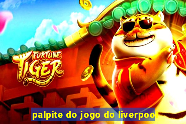 palpite do jogo do liverpool