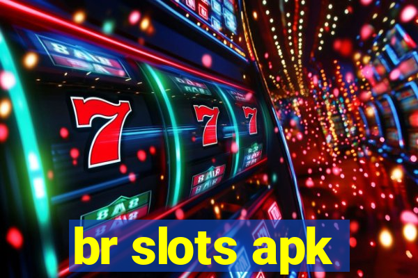 br slots apk