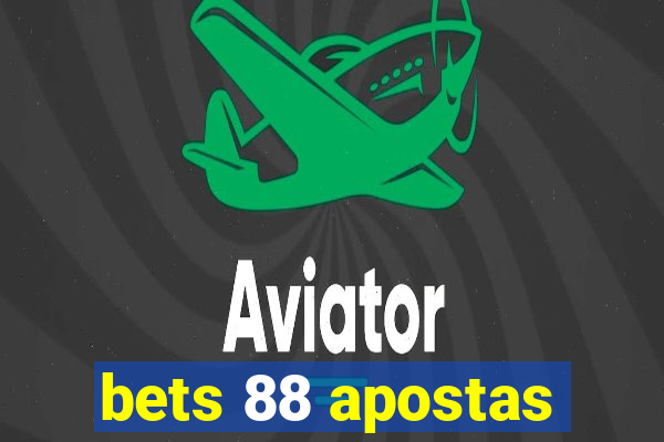 bets 88 apostas