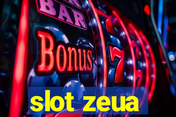 slot zeua