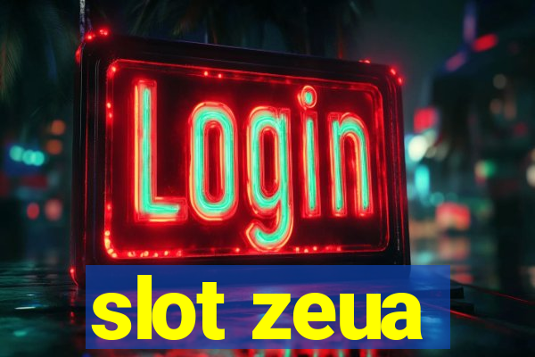 slot zeua