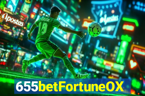 655betFortuneOX