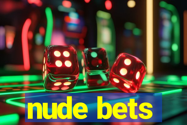 nude bets