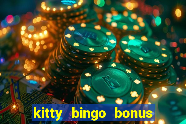 kitty bingo bonus money games