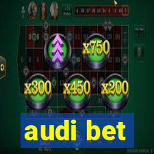 audi bet