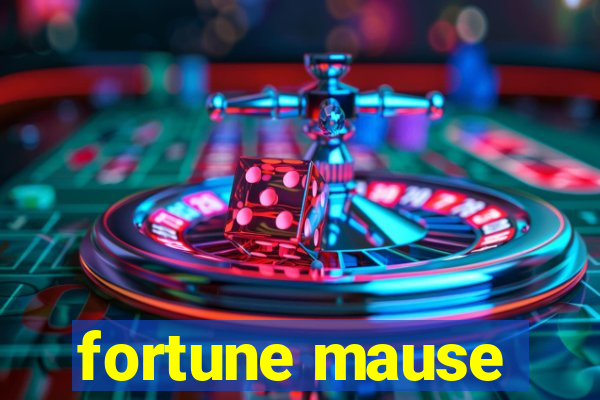 fortune mause