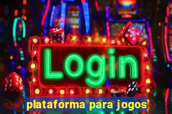 plataforma para jogos