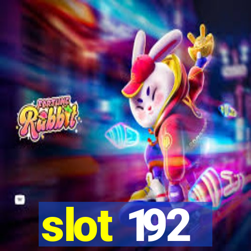 slot 192