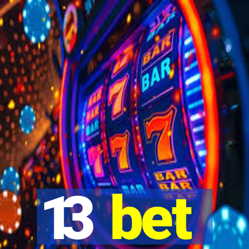 13 bet