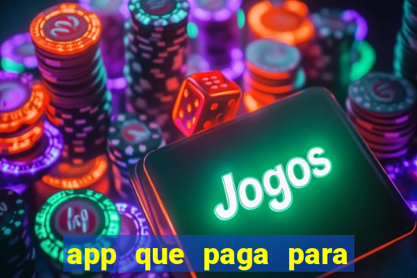 app que paga para jogar de verdade