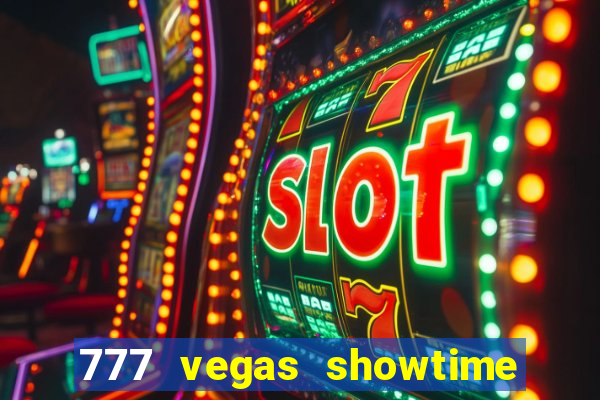 777 vegas showtime slot free play