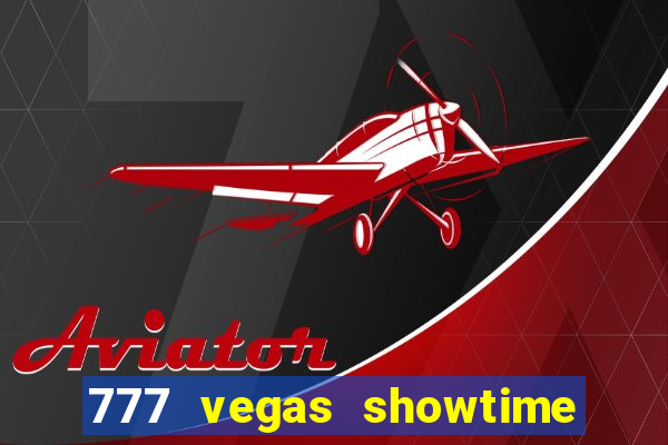 777 vegas showtime slot free play