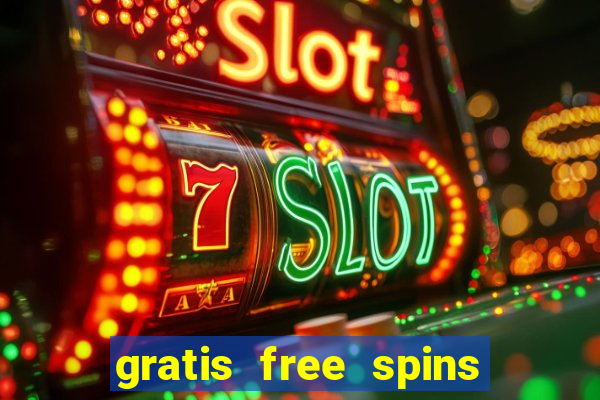 gratis free spins utan ins?ttning casino