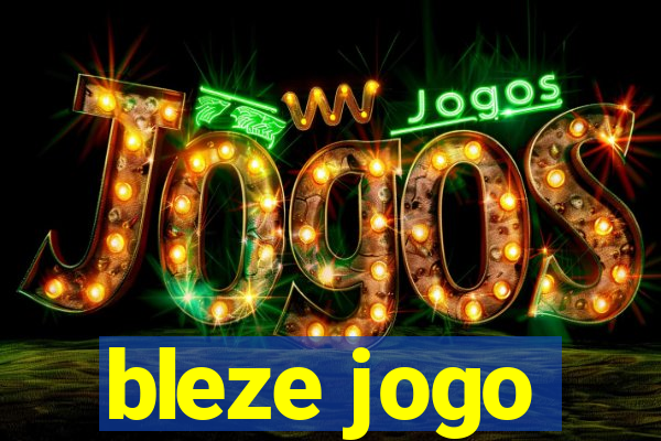 bleze jogo