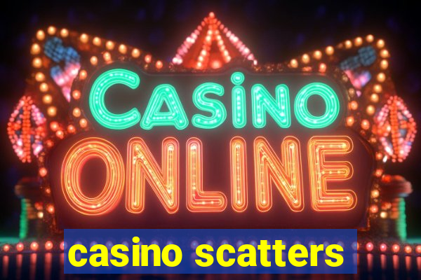 casino scatters