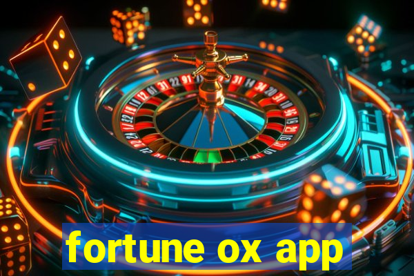 fortune ox app