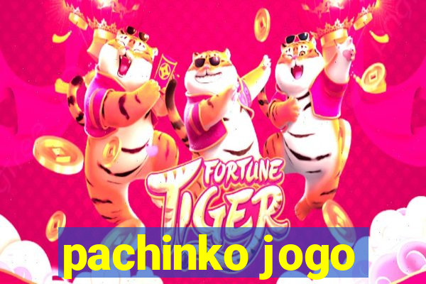 pachinko jogo