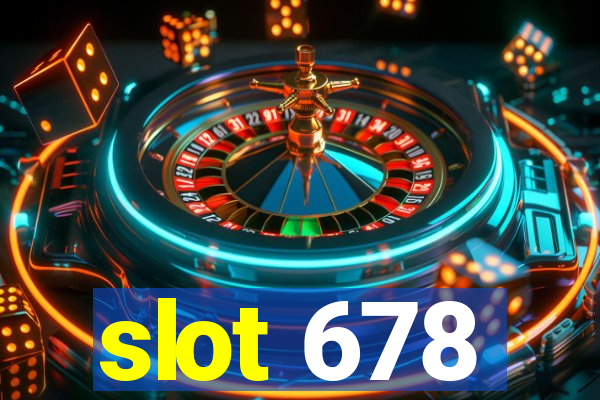 slot 678