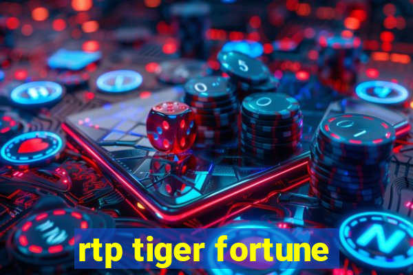 rtp tiger fortune