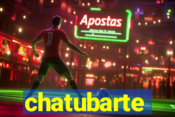 chatubarte