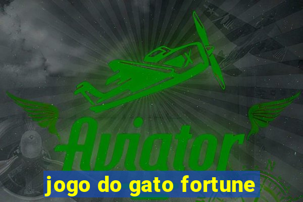 jogo do gato fortune