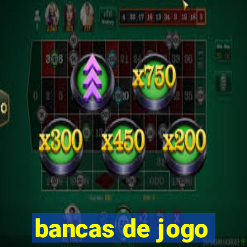 bancas de jogo