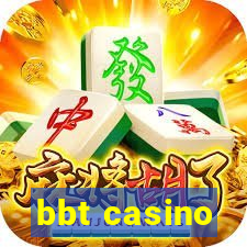 bbt casino