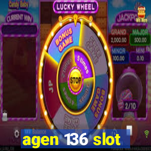 agen 136 slot