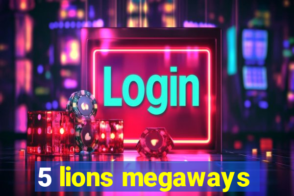 5 lions megaways