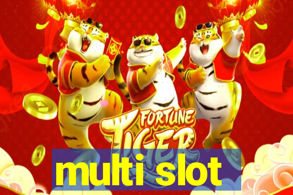 multi slot