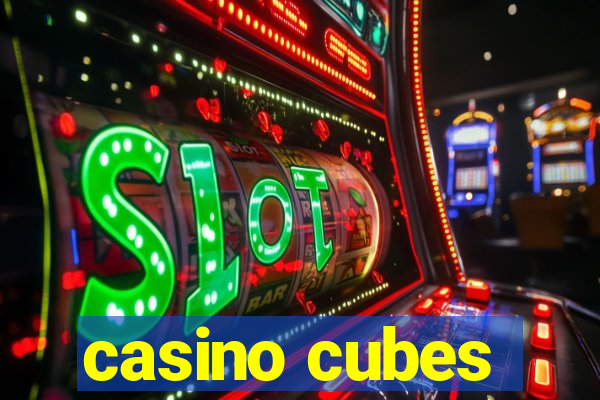 casino cubes