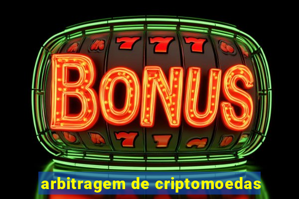 arbitragem de criptomoedas