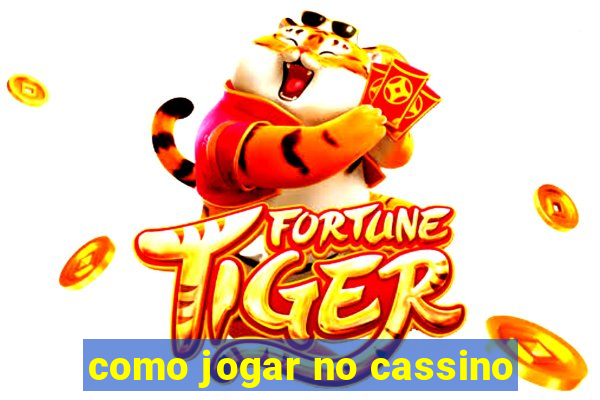 como jogar no cassino