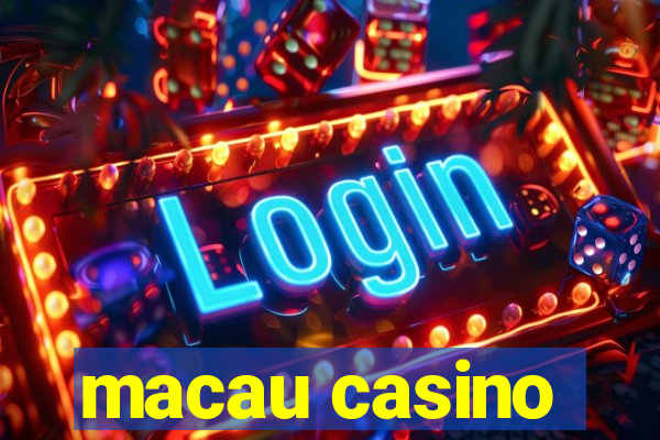 macau casino