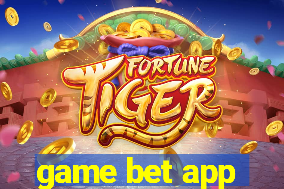 game bet app