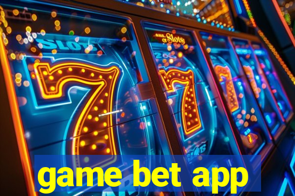 game bet app