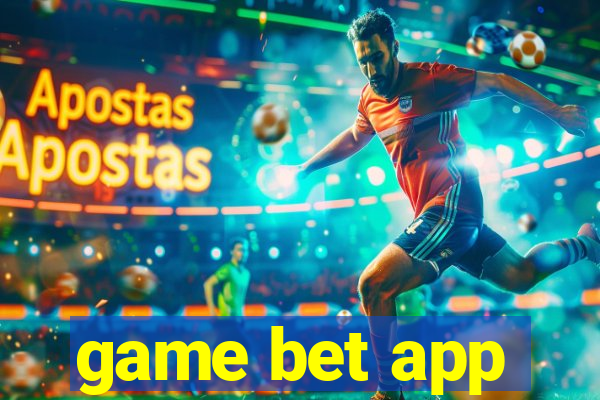 game bet app