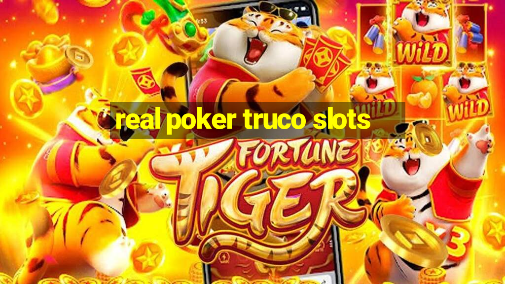 real poker truco slots