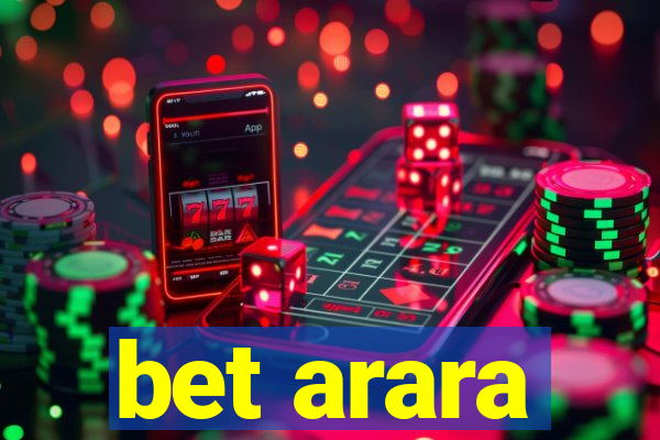 bet arara