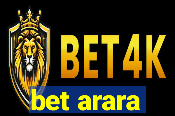 bet arara