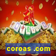 coroas .com