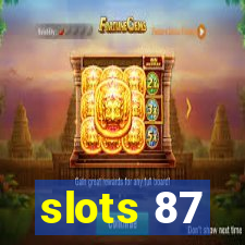 slots 87