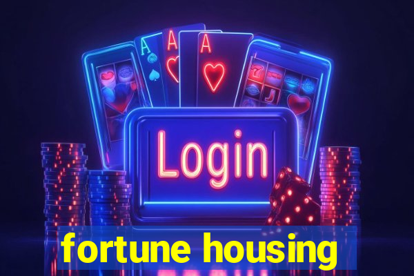 fortune housing