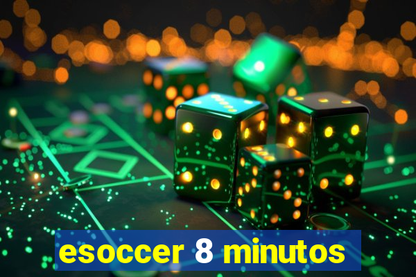 esoccer 8 minutos