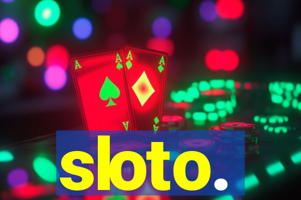 sloto.