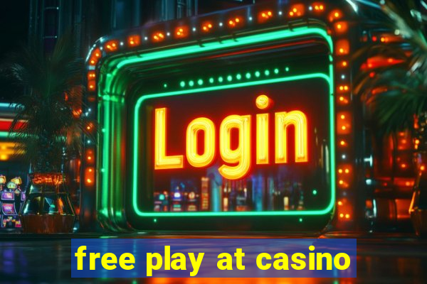 free play at casino