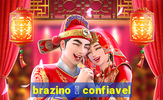 brazino 茅 confiavel