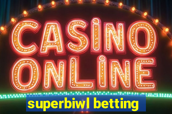 superbiwl betting