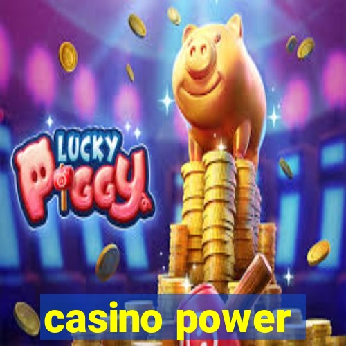 casino power