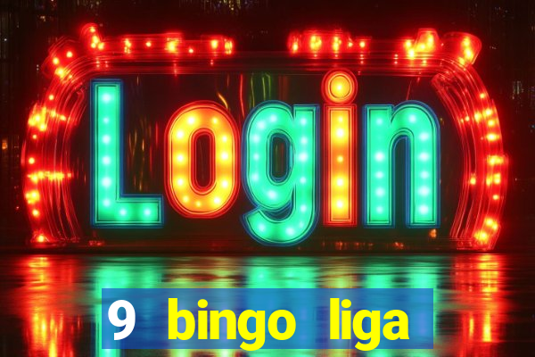 9 bingo liga juje?a de futbol resultados